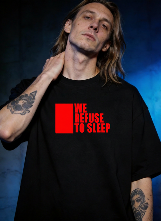 Red Box We Refuse To Sleep - Premium T-Shirt