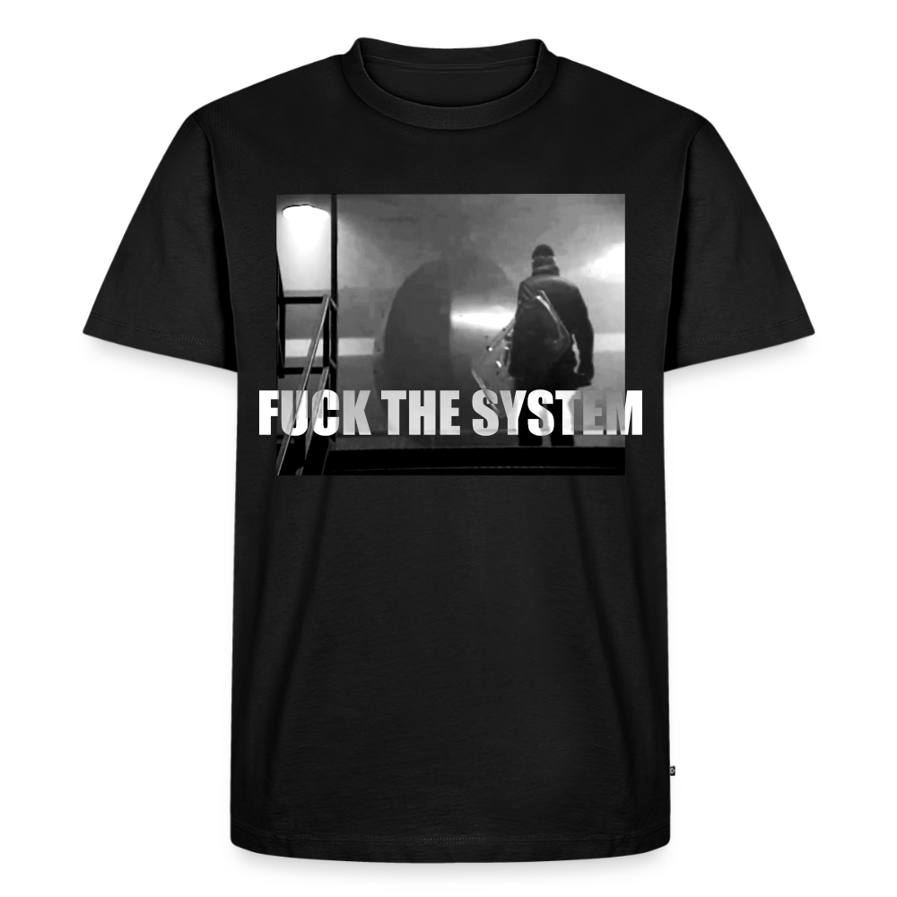 Fuck the System - Premium T-Shirt - black