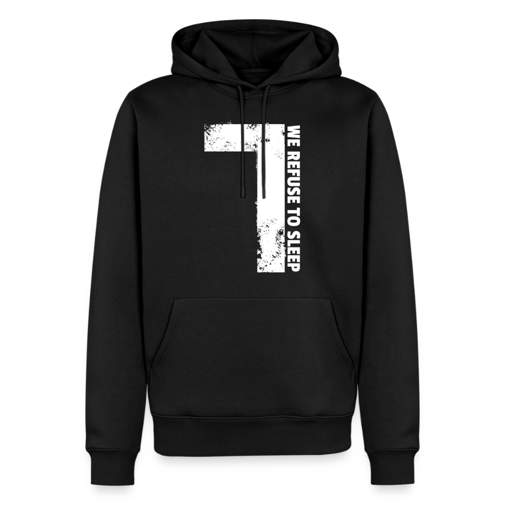 Refuse to Sleep White - Premium Hoodie - black