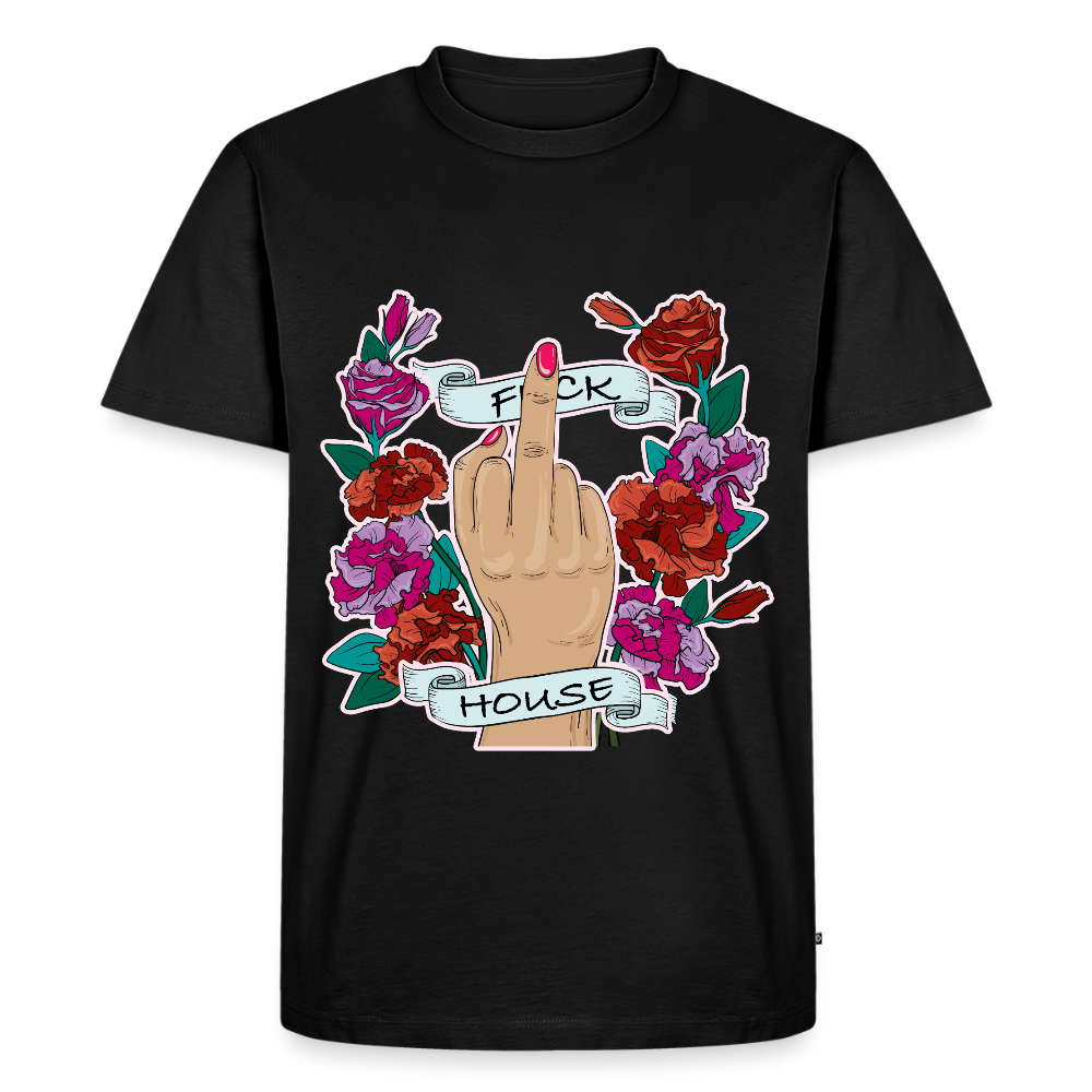 Fuck House - Premium T-Shirt - black