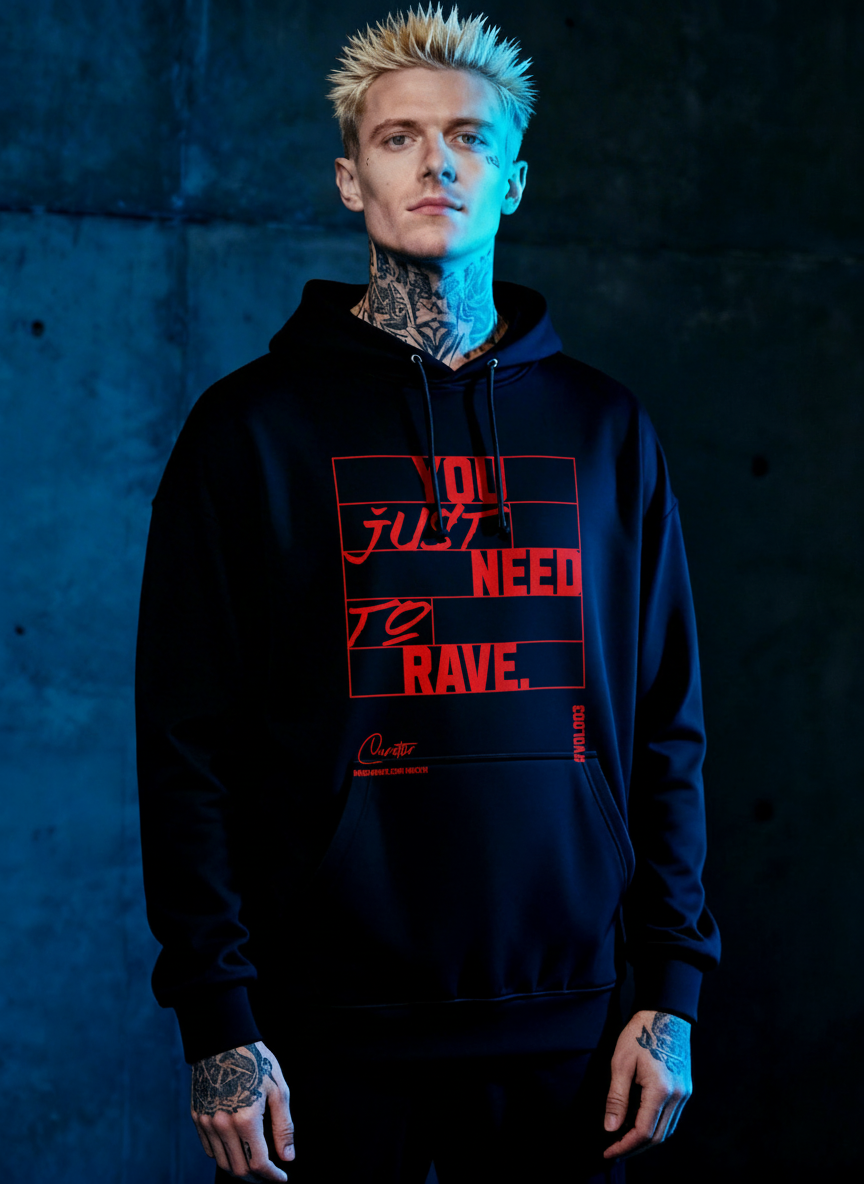 You Just Need To Rave - Premium Hoodie