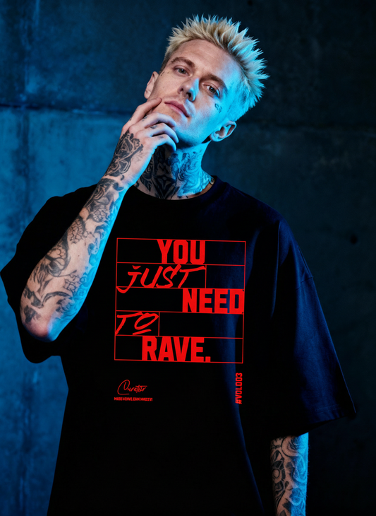 You Just Need To Rave - Premium T-Shirt